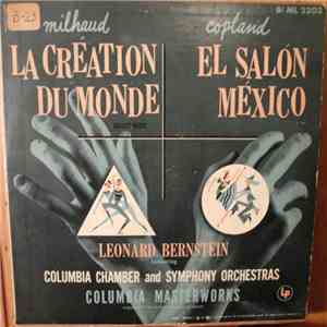 Leonard Bernstein Conducting The Columbia Symphony Orchestra / Milhaud, Copland - La Creation Du Monde / El Salon Mexico