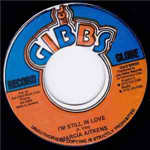 Marcia Aitkens / Joe Gibbs & The Professionals - I'm Still In Love / Love Forever