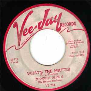 Memphis Slim & His House Rockers - What's The Matter / This Time I'm Through