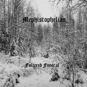 Mephistophelian - Faltered Funeral