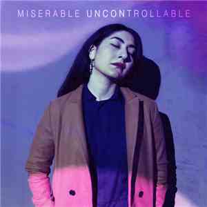 Miserable - Uncontrollable