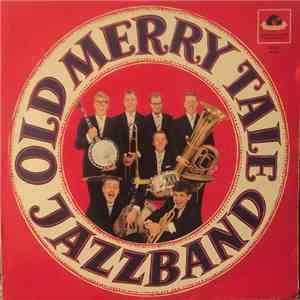 Old Merry Tale Jazzband - The Old Merry Tale Jazzband