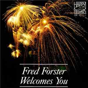 Orchestra Fred Forster - Fred Forster Welcomes You