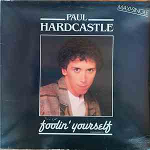 Paul Hardcastle - Foolin' Yourself = Engañándote