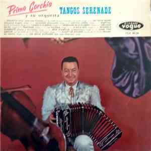 Primo Corchia Y Su Orquesta - Tangos Sérénade