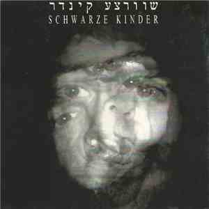 Schwarze Kinder = שוורצע קינדר - Schwarze Kinder = שוורצע קינדר