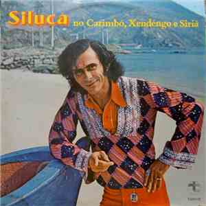 Siluca - No Carimbó, Xendengo E Siriá