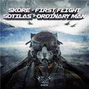 Skore / Sotilas - First Flight / Ordinary Man