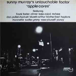 Sunny Murray's Untouchable Factor - Apple Cores