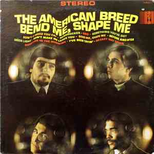 The American Breed - Bend Me, Shape Me