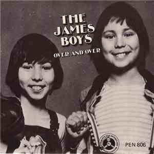 The James Boys  - Over And Over