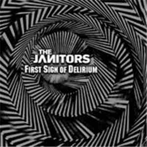 The Janitors  - First Sign Of Delirium