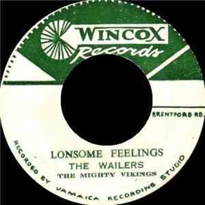 The Wailers, The Mighty Vikings - Lonsome Feelings / There She Goes
