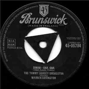 Tommy Dorsey And His Orchestra Starring Warren Covington - Dinah / I Still Get Jealous