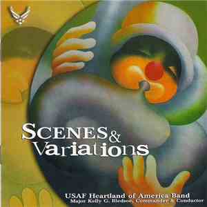 USAF Heartland Of America Band, Major Kelly G. Bledsoe - Scenes & Variations