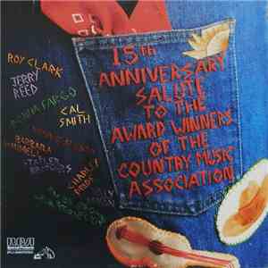 Various - 15th Anniversary Salute To The Award Winners Of The Country Music Assosciation