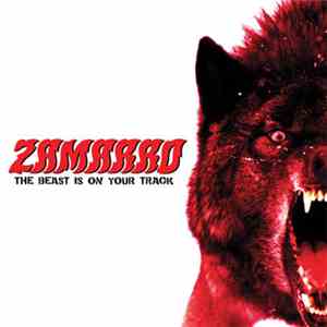 Zamarro - The Beast Is On Your Track