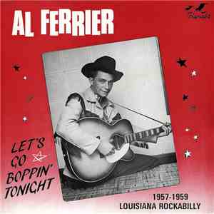 Al Ferrier - Let's Go Boppin Tonight