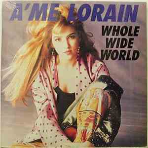 A'me Lorain / Barrence Whitfield And The Savages - Whole Wide World / Stop Twistin' My Arm