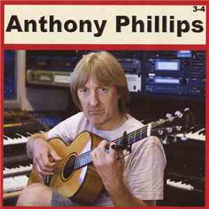 Anthony Phillips - Anthony Phillips 3-4