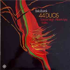 Béla Bartók – Sándor Végh, Alberto Lysy - 44 Duos