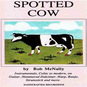 Bob McNally  - Spotted Cow