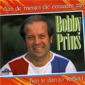 Bobby Prins - Aan de Meisjes Die Eenzaam Zijn