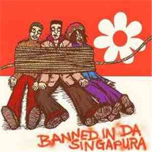 Boredphucks - Banned In Da Singapura