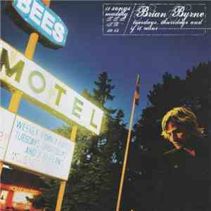 Brian Byrne - Tuesdays, Thursdays, And If It Rains