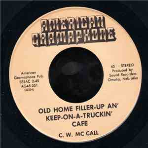 C. W. Mc Call - Old Home Filler-Up An' Keep-On-A-Truckin' Cafe