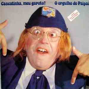 Cascatinha - O Orgulho do Papai