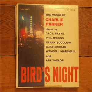 Cecil Payne, Phil Woods, Frank Socolow, Duke Jordan, Wendell Marshall and Art Taylor - Bird's Night