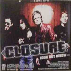 Closure - Look Out Below