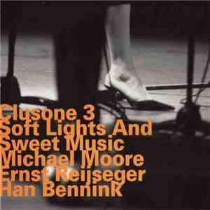 Clusone 3 - Soft Lights And Sweet Music