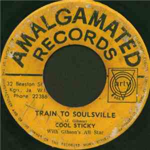 Cool Sticky / The Pioneers - Train To Soulsville / Tickle Me