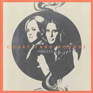 Court Yard Hounds - Amelita