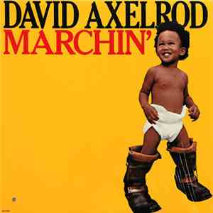 David Axelrod - Marchin'