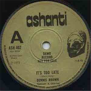 Dennis Brown - It's Too Late