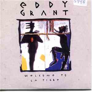 Eddy Grant - Welcome To La Tigre