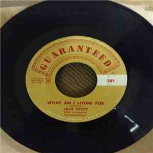 Jack Scott - What Am I Living For