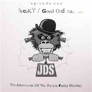 JDS - Freaky / Good Old Days