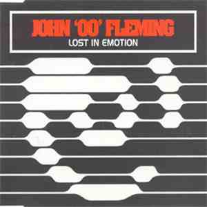 John '00' Fleming - Lost In Emotion