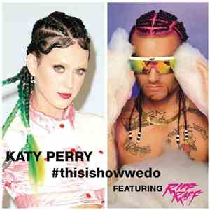 Katy Perry Featuring Riff Raff  - This Is How We Do