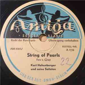 Kurt Hohenberger Und Seine Solisten - String Of Pearls / Kleines Liebeslied