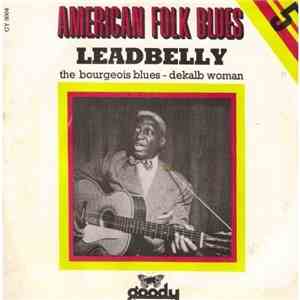 Leadbelly - The Bourgeois Blues