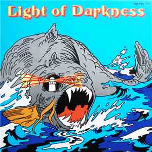 Light Of Darkness - Light Of Darkness