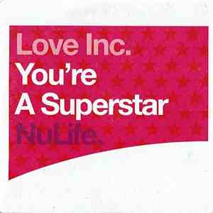 Love Inc. - You're A Superstar