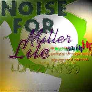 Lópezant - Noise For Miller Lite