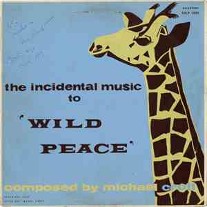 Michael Croft - The Incidental Music To 'Wild Peace'