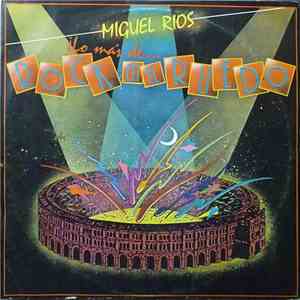 Miguel Ríos - Lo Mas De... Rock En El Ruedo